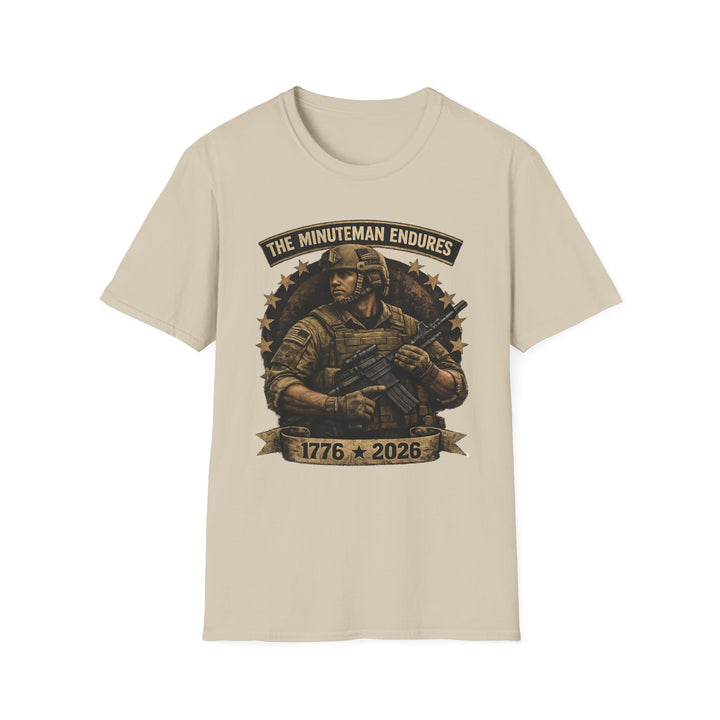Minuteman Endures T-Shirt — Patriotic Veteran Military Tribute Tee (1776–2026)