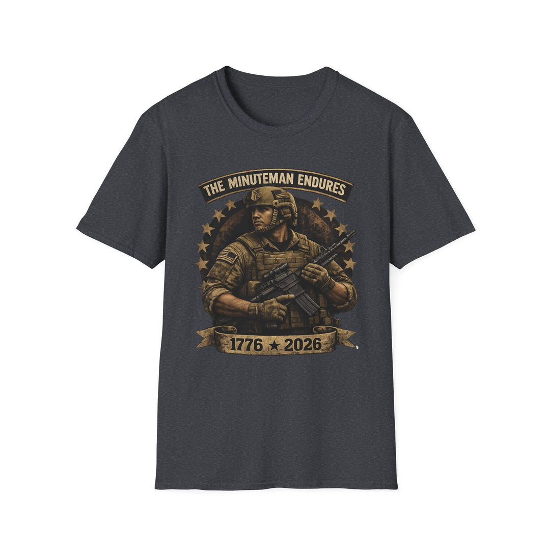 Minuteman Endures T-Shirt — Patriotic Veteran Military Tribute Tee (1776–2026)